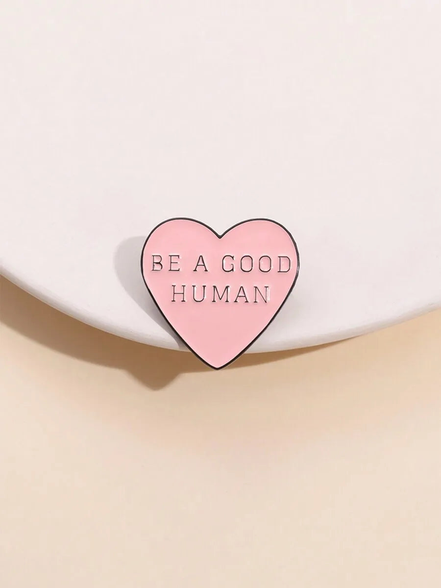 1pc Simple Pink Heart Geometric Style Brooch Pin, Suitable For Men And Women Daily Wear, Jewelry Accessory With 'Be A Good Human